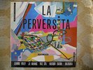 La Perversita - Jeanne Folly, J.L Hennig, VXZ 375, Hektor Zazou, Invisible 1979