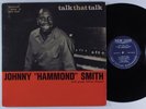 JOHNNY HAMMOND SMITH Talk That Talk PRESTIGE NEW JAZZ LP mono