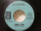 TOMMIE YOUNG - HIT & RUN LOVER /  TAKE TIME TO KNOW HIM [SOUL POWER]...VG++