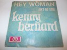 hear KENNY BERNARD hey woman + ain't no soul 45 MOD NORTHERN SOUL PYE w PS 7''