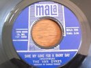 The Van Dykes, Save My Love For A Rainy Day, Mala # 584, M-