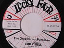 EDDY BELL & GROUP: The Great Great Pumpkin / I'm Still In Love With You 45 rare