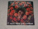 THE STRANGLERS - NO MORE HEROES / SOMETHING BETTER CHANGE -  RARE SPANISH 7