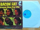 BACON FAT - Grease one for me (BLUE HORIZON S 7-63858 UK 1970) BLUES