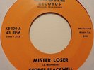 northern soul 45 GEORGE BLACKWELL 'Mister Loser/Tell Her For Me