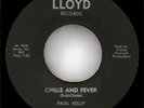 Paul Kelly - Chills And Fever on Lloyd