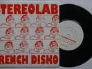 Stereolab French Disko Rare UK 1993 Ltd 1500 Gig 7in