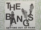 The Bangs ORIGINAL Getting Out of Hand 7