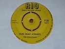 The Etheopians - Dun Dead A'ready c/w Bob Andy - Stay In My... 1967 UK 45 RIO