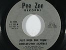 Funk/Sweet Soul 45 CROSSTOWN EXPRESS Just Keep The Funk/Let Me Try on Pee Zee