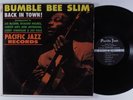 BUMBLE BEE SLIM Back in Town PACIFIC JAZZ LP VG++