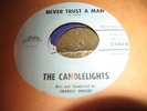 THE CANDLELIGHTS never trust a man im without a boy ARIES Records CHARLES WRIGHT