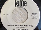 Art Freeman 45 FAME Slippin Around With You RARE NORTHERN SOUL LISTEN