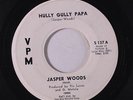 JASPER WOODS: Hully Gully Papa / I'm Coming Home 45 rare Soul