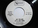 RAY POLLARD It's A Sad Thing, All The Things You Are RARE PROMO 7
