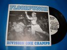 FLOORPUNCH 7in Division One Champs youth of today american nightmare