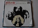 Led Zeppelin Immigrant Song / Hey Hey What Can I do?   7