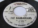 THE BARBARIANS GARAGE ON JOY RECORDS PROMO 290  HEY LITTLE BIRD/YOU'VE GOT TO