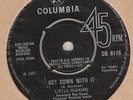 LITTLE RICHARD:GET DOWN WITH IT/ ROSE MARY. UK COLUMBIA. 1967. EXCELLENT