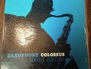 Sonny Rollins - Saxophone Colossus   -- ORIGINAL Mono first Pressing