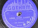 Hear Rockabilly Rare 78 Lou Graham - Long Gone Daddy / Two Timin' Blues On Goth
