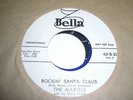 THE MARTELS DOO WOP PROMO 45 ROCKIN' SANTA CLAUS ON BELLA VG+