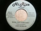 LEROY ACE MILLER - rock this cemetary b/w a lonely guy - HI RIZE - BOOGIE