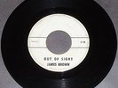 James Brown-Out Of Sight/Maybe The Last Time white lbl test pressing 45