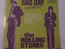 THE ROLLING STONES - SAD DAY / YOU CANT ALWAYS GET ..FRANCE DECCA 84.151  RARE