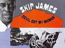Skip James - Devil's Got My Woman - LP Cat No. VSD79273