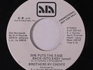 BROTHERS BY CHOICE: She Puts The Ease Back Into Easy / Instro 45 (dj, almost M-