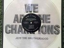 JEFF THE BROTHERHOOD - WE ARE THE CHAMPIONS LP - CLEAR VINYL TOUR EDITION