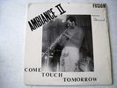 AMBIANCE II Come Touch Tomorrow - Fusion - private funky jazz boogie  - Original
