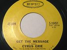 60'S GARAGE 45/ CYRUS ERIE (ERIC CARMEN) 