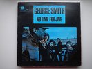GEORGE SMITH - No Time For Jive - 1970 UK BLUE HORIZON ORIGINAL LP NEAR MINT