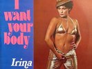 IRINA - I WANT YOUR BODY-RARE FLORIDA PRIVATE LABEL-FUNKY SOUL-REACH FOR ME-M- 