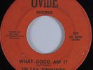Crossover Soul/Funk 45 TSU TORONADOES What Good Am I? OVIDE HEAR