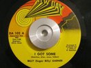 Soul/Funk 45 Billy (Sugar Billy) Garner I Got some NEW DAY Ex Orig Breaks RARE