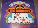 The Greatest Hits Of Frankie Valli And The Fabulous Four Seasons