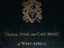 Tribal, Folk and Cafe Music of West Africa - Vol. 1 Field Recordings Lp Set 1950