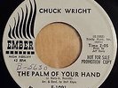 Chuck Wright The Palm Of Your Hand Northern Soul
