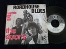 45T THE DOORS ROADHOUSE BLUES / WAITING FOR THE SUN