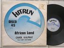 CAROL KALPHAT - AFRICAN LAND // DOCTOR PABLO & THE CRYTUFF ALL STARS / HITRUN