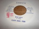 45 FLOYD DAKIL FOUR - BAD BOY / STOPPIN' TRAFFIC (EARTH 45-402) RARE GARAGE