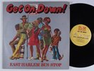 EAST HARLEM BUS STOP Get On Down D&M LP VG+