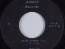 Garage Unknown? 45 KNOW YOU Be My Friend AWARE HEAR