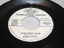 Bobby Scott - Have Mercy On Me / I Gotta Run - Promo on Mercury
