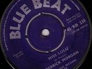 DERRICK MORGAN/SKINHEAD REGGAE/BLUE BEAT BB239/MISS LULU - SHES SO YOUNG..LITSEN