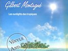 GILBERT MONTAGNE - Les Sunlights Des Tropiques [6'20] MAXI 45 TOURS CARRERE 12