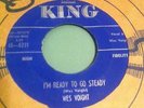 Wes Voight ?I'm Ready To Go Steady/The Wind 45 KING 5231 NM Rockabilly